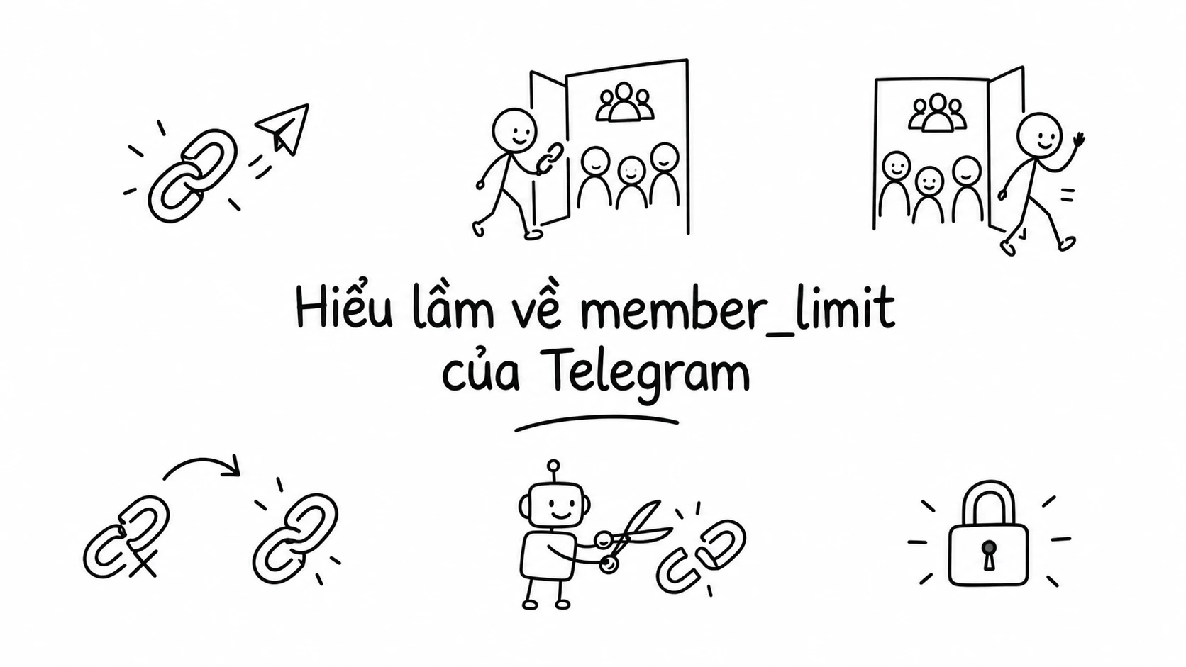 Hiểu về tham số member_limit khi tạo link mời vào nhóm Telegram